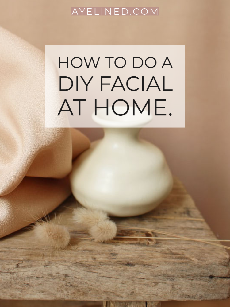 tips for having a DIY facial at home, including a massage